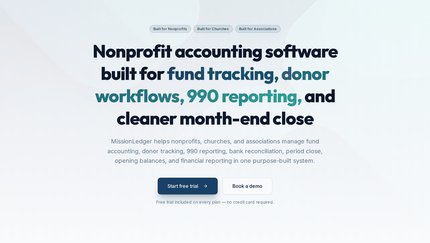 MissionLedger home page: nonprofit accounting software built for fund tracking, offering paths for churches, nonprofits, and associations.